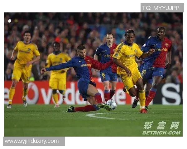 切尔西与巴塞罗那精彩对决集锦回顾球迷必看瞬间汇总 切尔西与巴塞罗那精彩对决集锦回顾球迷必看瞬间汇总